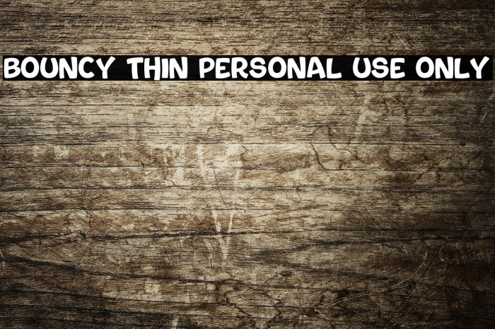 Bouncy Thin PERSONAL USE ONLY Example 3