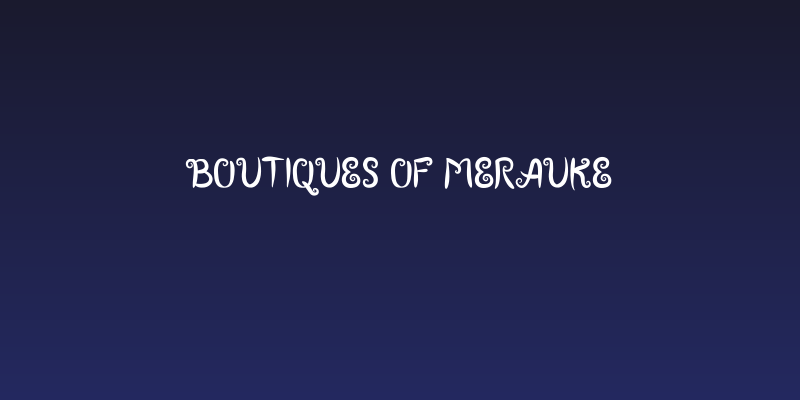 Boutiques of Merauke Social Header