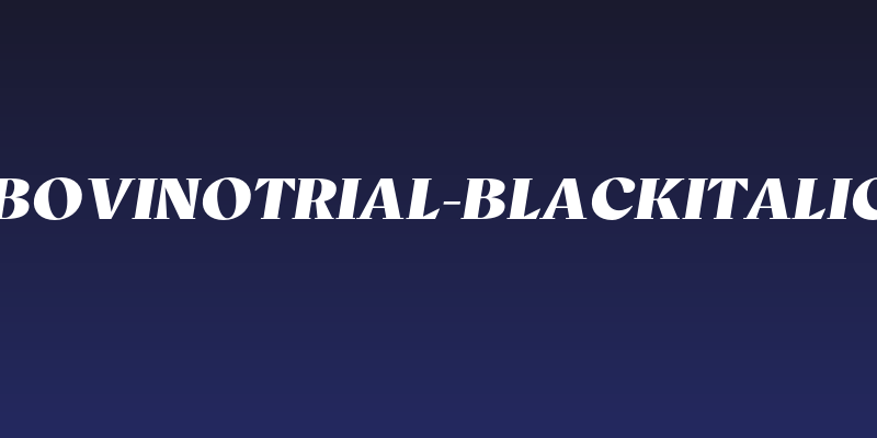 BovinoTrial-BlackItalic Social Header