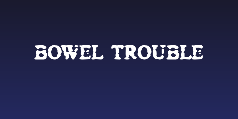 Bowel Trouble Social Header