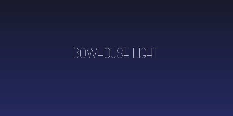 Bowhouse Light Social Header