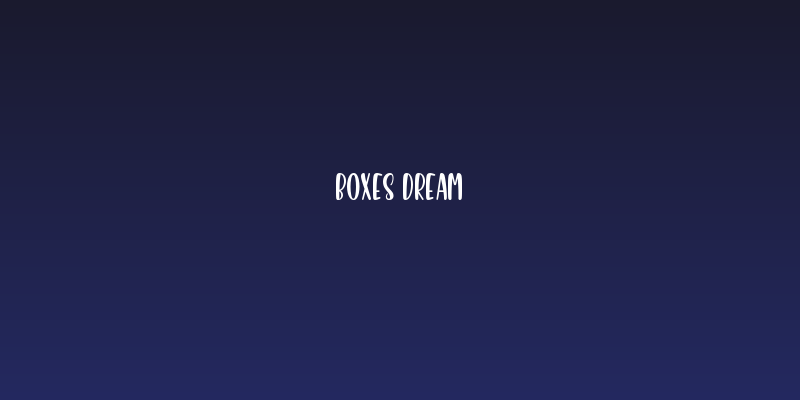 Boxes Dream Social Header