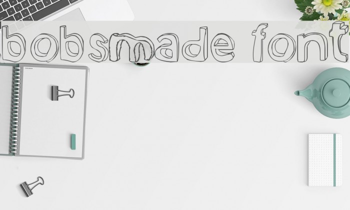 bobsmade font Font examples
