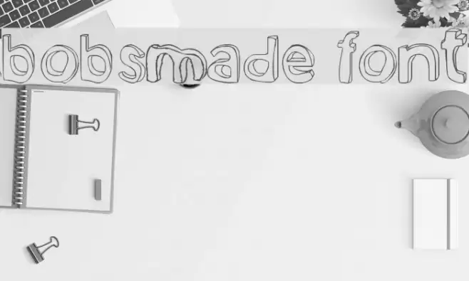 bobsmade font Schriftart examples