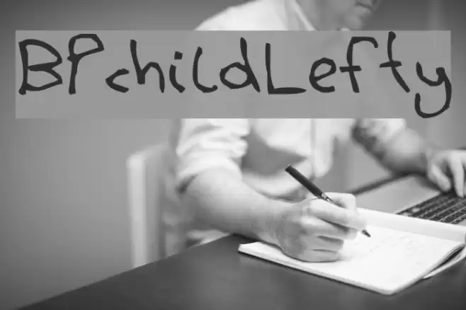 BPchildLefty Font examples