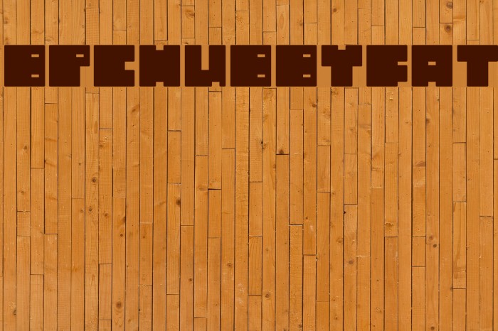 BPchubbyFat Font examples