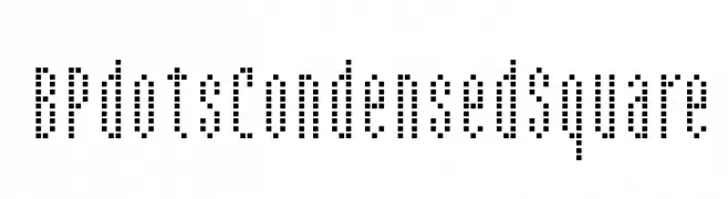 BPdotsCondensedSquare  免费字体下载