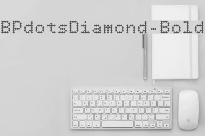 BPdotsDiamond-Bold Font examples