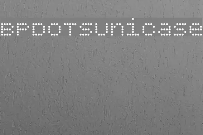 BPdotsUnicase Шрифта examples