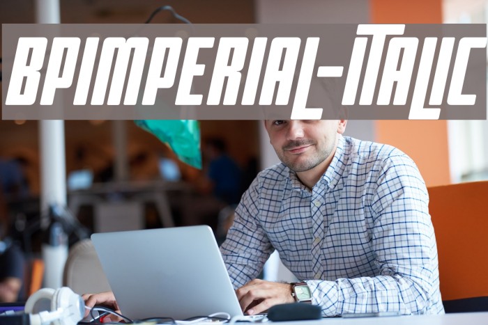 BPimperial-Italic Font examples