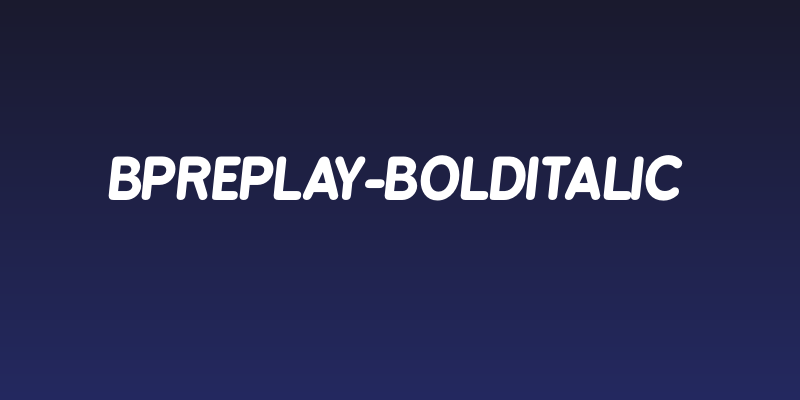 BPreplay-BoldItalic Social Header