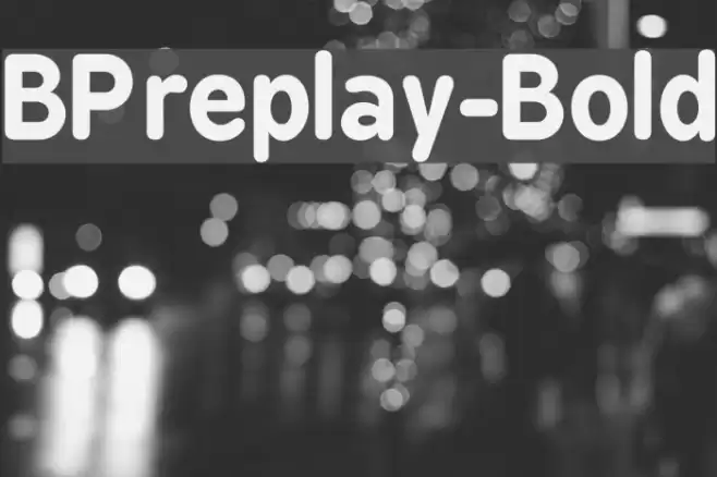 BPreplay-Bold フォント examples