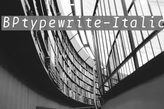 BPtypewrite-Italic Polices examples