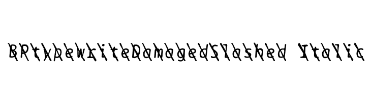 BPtypewriteDamagedSlashed Italic Font
