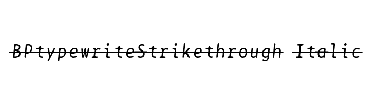 BPtypewriteStrikethrough Italic  font caratteri gratis