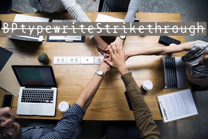 BPtypewriteStrikethrough Font examples