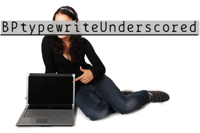 BPtypewriteUnderscored Example 2