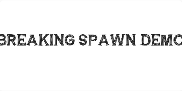 BREAKING SPAWN DEMO Logo