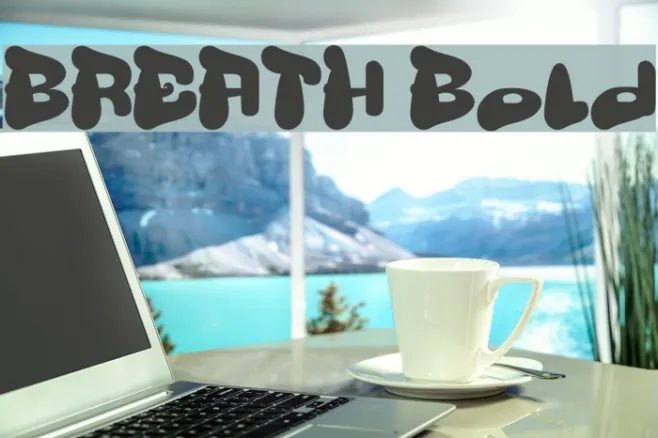 BREATH Bold Example 3