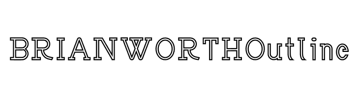 BRIAN WORTH Outline फ़ॉन्ट