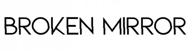 BROKEN MIRROR  नि: शुल्क फ़ॉन्ट्स डाउनलोड