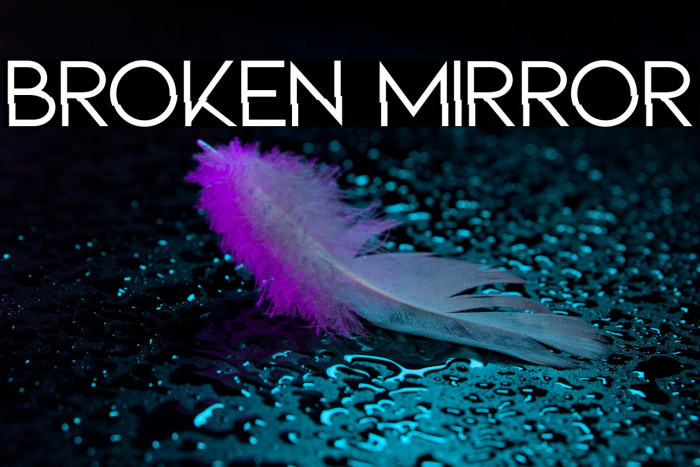 BROKEN MIRROR Example 2