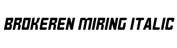 BROKEREN MIRING Italic Font