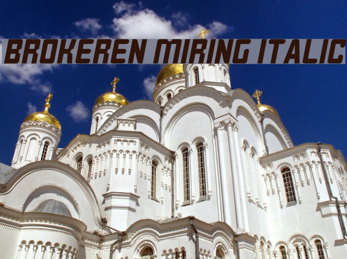 BROKEREN MIRING Italic Font examples