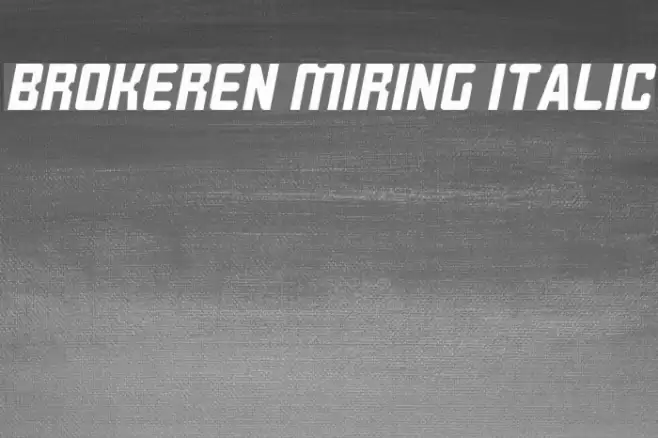 BROKEREN MIRING Italic Font examples