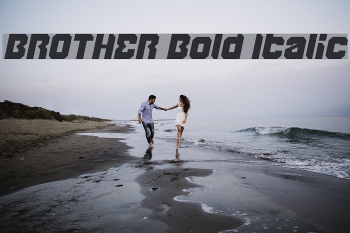 BROTHER Bold Italic Font examples