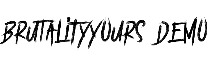 BRUTALItY YOURS - DEMO फ़ॉन्ट