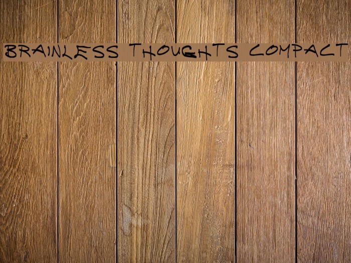 Brainless Thoughts Compact Font examples