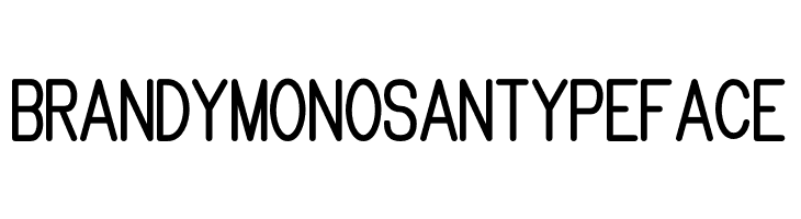 Brandy mono san typeface  Free Fonts Download