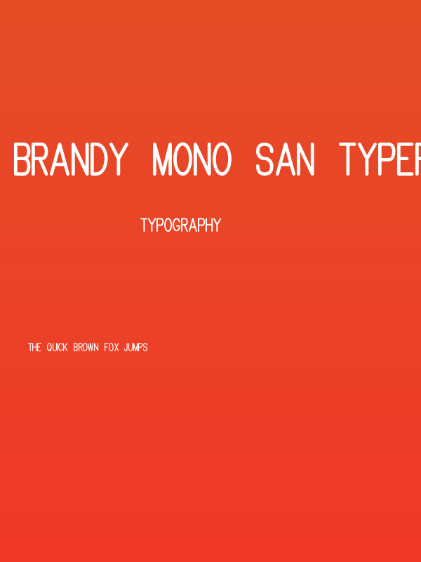 Brandy mono san typeface Poster
