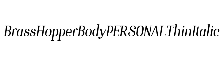 Brass Hopper Body PERSONAL Thin Italic  font caratteri gratis