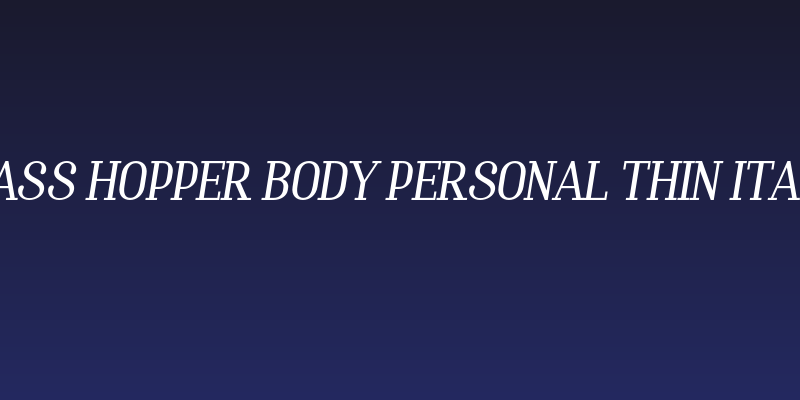 Brass Hopper Body PERSONAL Thin Italic Social Header