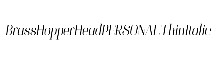 Brass Hopper Head PERSONAL Thin Italic  Скачать бесплатные шрифты