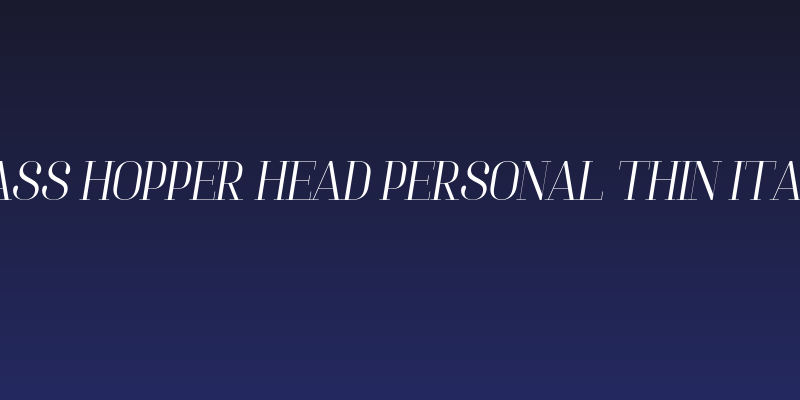 Brass Hopper Head PERSONAL Thin Italic Social Header