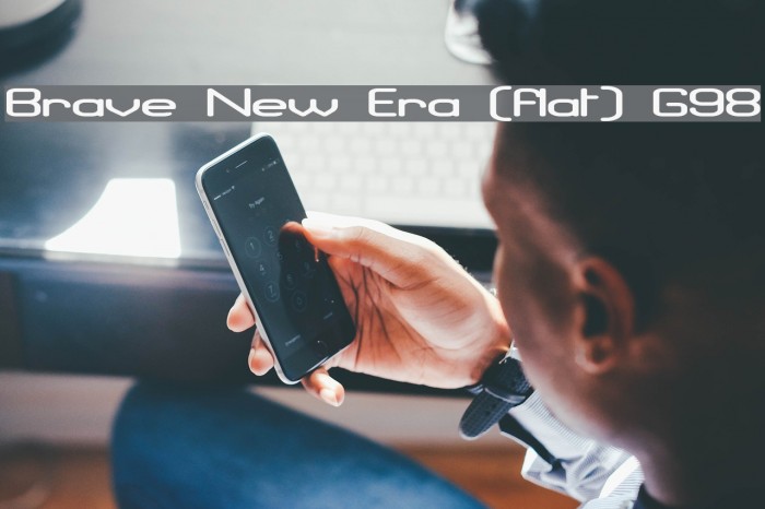 Brave New Era [flat] G98 Example 1