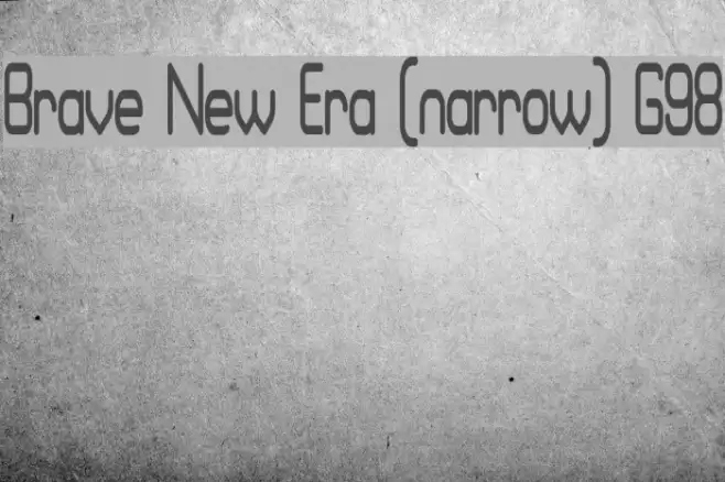 Brave New Era [narrow] G98 Font examples