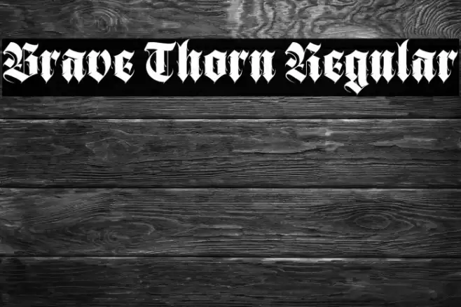 Brave Thorn Regular Font examples