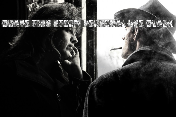 Brave this Storm Personal USE Black Example 1