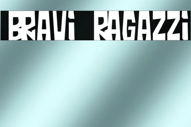 Bravi Ragazzi Example 2