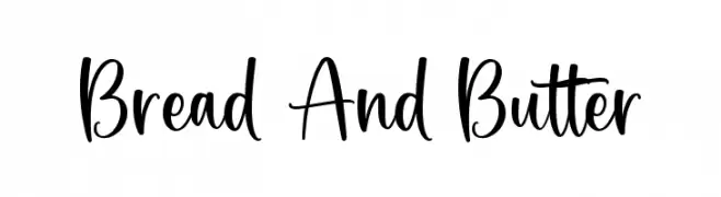 Bread And Butter Font