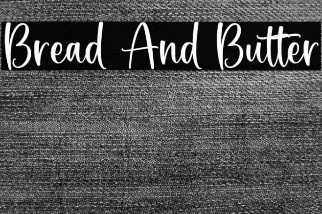 Bread And Butter Font examples