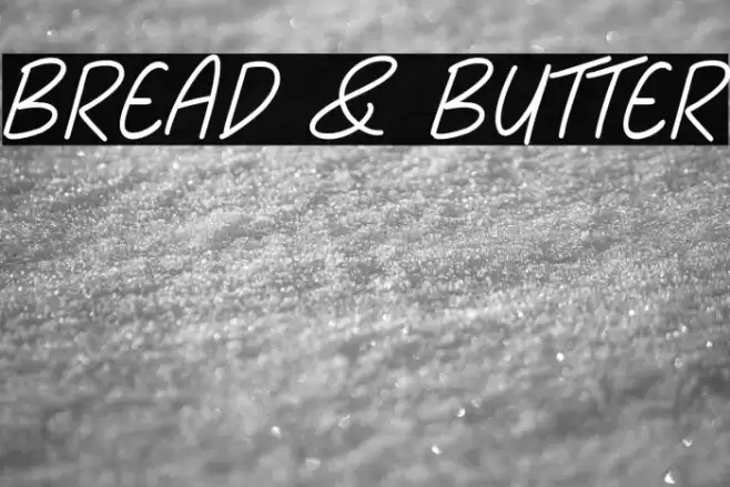 Bread & Butter Font examples
