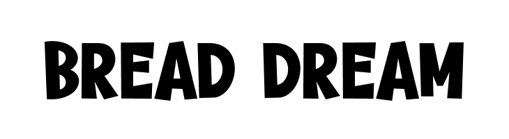 Bread Dream  フリーフォントのダウンロード