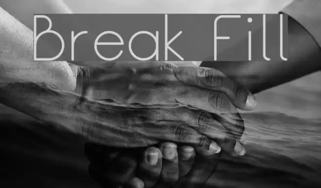 Break Fill Font examples
