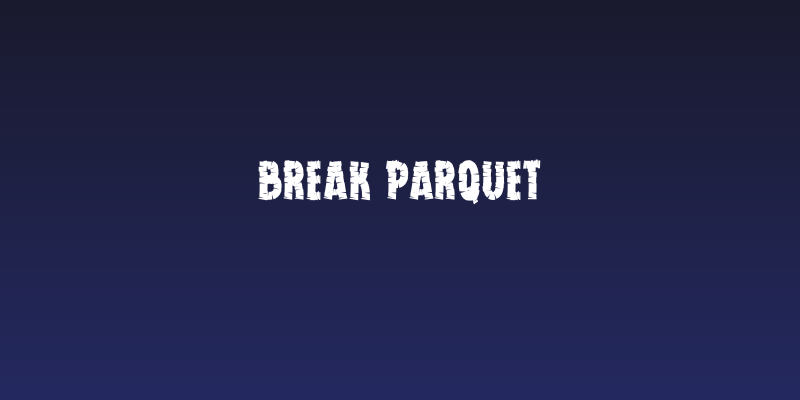Break Parquet Social Header