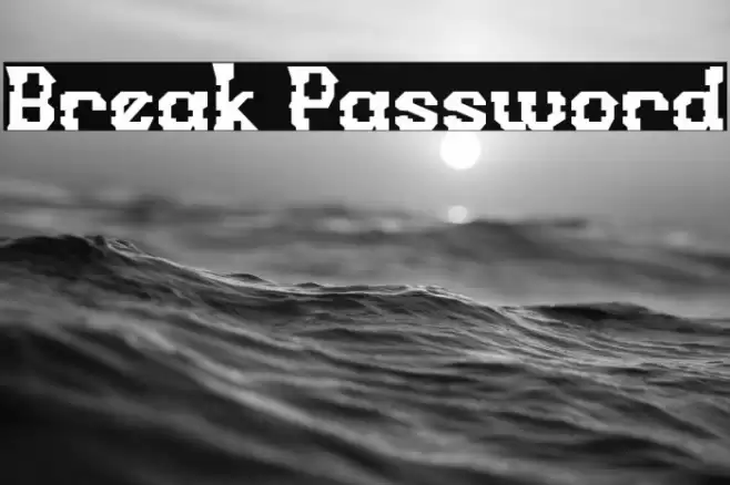 Break Password Font examples